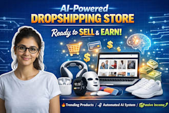 ai powered dropshipping store ready to sell and earn