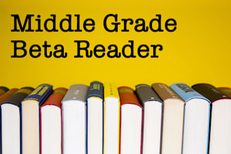 beta read your middle grade story and provide feedback