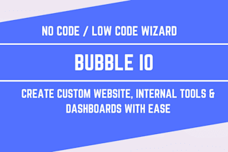 create bubble io web app, mvp, tools and dashboards