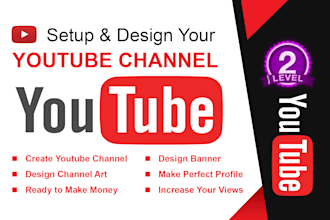 setup and design premium quality youtube channel