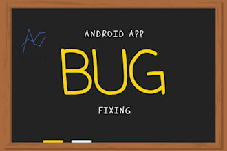 bug fix in your android application