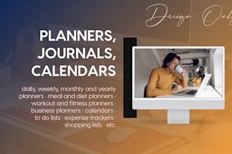 design custom planner, journal or calendar