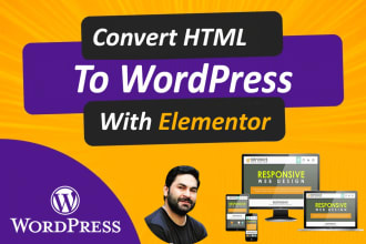 convert PSD or HTML to wordpress with elementor