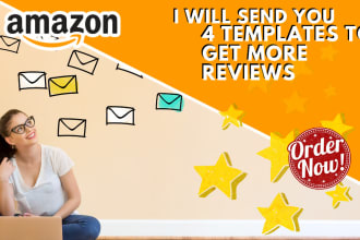 send you 4 amazon fba email templates to get more reviews