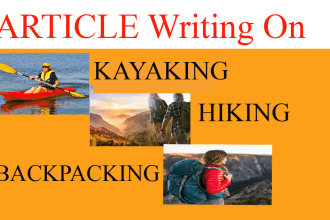 write blogs and articles on kayaking, hiking, backpacking no ai