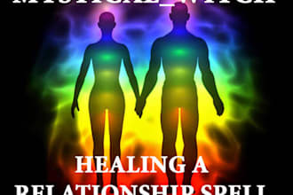 cast a powerful spell to repair your relationship