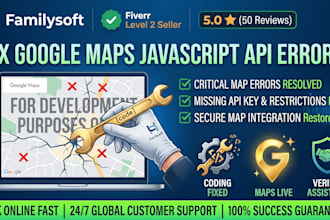 fix any google maps API issue or missing key error fast