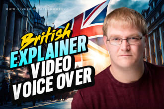provide a british explainer video voiceover