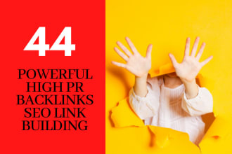 create 44 powerful high pr backlinks, SEO link building