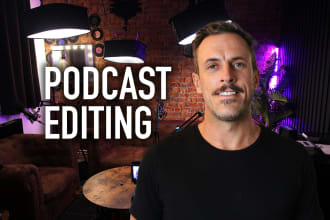 professionally edit your podcast
