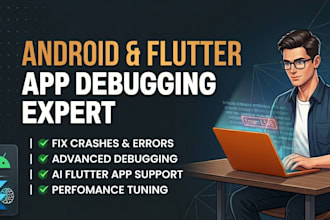 fix android app bugs, debugging, and ai flutter app issues