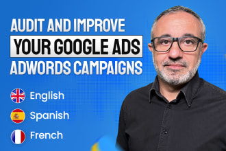 audit and improve your google ads adwords campaigns