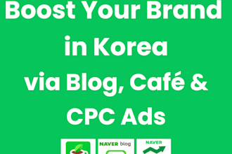 promote your business in korea using naver blog and CPC ads