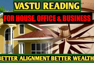 do vastu analysis for house, office and business locations and give solutions
