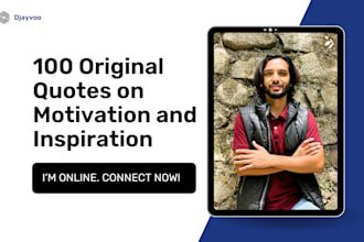 write 100 original quality motivational quotes