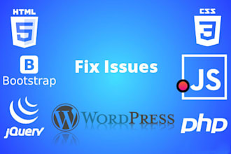 fix any wordpress, html, css, php and javascript issues