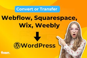 clone transfer convert squarespace, webflow, wix, weebly to wordpress website