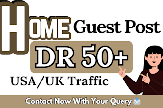 provide home guest post on DR 50 websites