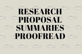 assist in research proposal proofreading and summaries