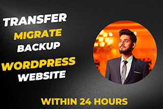 migrate, transfer, backup wordpress website to new host or domain within 24 hrs