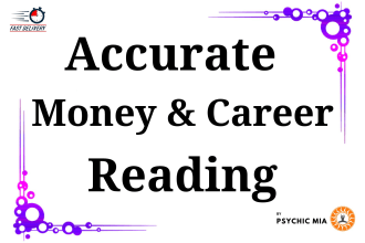 deliver an accurate money and career psychic reading
