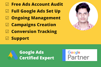 create, manage and optimise google ads account for you