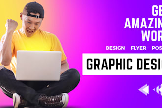 create best layout, posters, flyers, graphic design