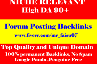 do high quality da 90 plus dofollow forum posting backlinks