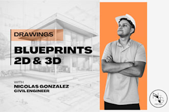 create 2d and 3d blueprints for construction
