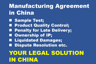 draft a manufacturing  agreement for you in china