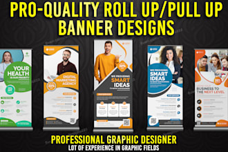 design professional roll up banner, pull up or signage