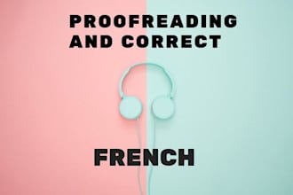 proofread and correct your french document less than 24hrs