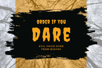 record a scary evil voice today