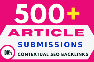 do 500 article submission contextual backlinks for google rank