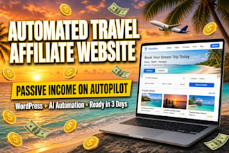 create automated travel affiliate website for passive income