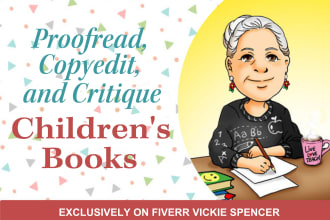 use my teacher expertise to proofread, copyedit, and critique books for children