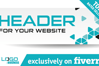 design a killer and high quality HEADER, an effective and custom made header for your website