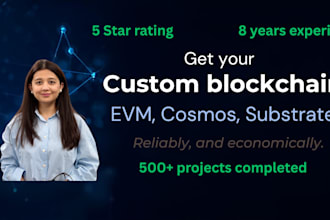 create dapps and custom blockchain on evm, cosmos, substrate