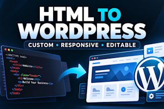 convert HTML to a custom dynamic wordpress website