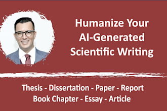 humanize and edit 1000 words of your ai generated scientific writing in 24 hours