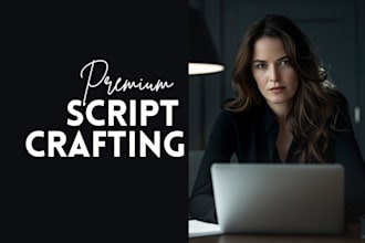 be your, youtube script writer, or provide you video script writing