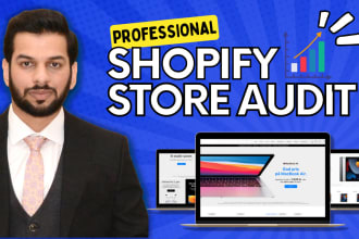professionally audit and analyze your shopify store