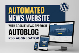 create fully autopilot news website wordpress autoblog and RSS aggregator