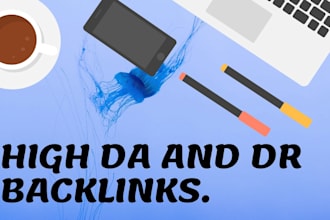 create high da and DR backlinks