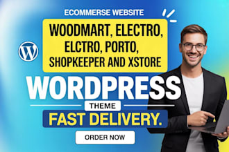create ecommerce websites using woodmart  electro porto shopkeeper xstore theme
