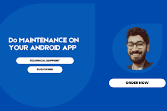 do maintenance and bug fixing of android app
