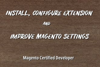 install, configure extension and improve magento settings
