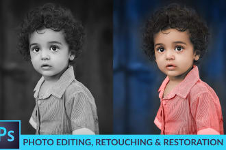 do photo editing, photo retouching, photo restoration