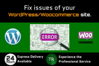 fix issues of your wordpress or woocommerce site
