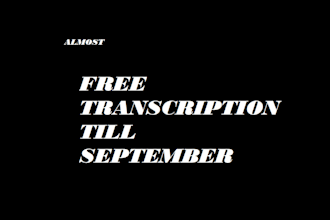 transcribe audio transcripts or do video transcription